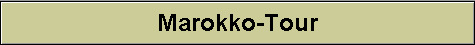 Marokko-Tour