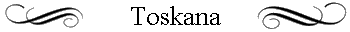 Toskana